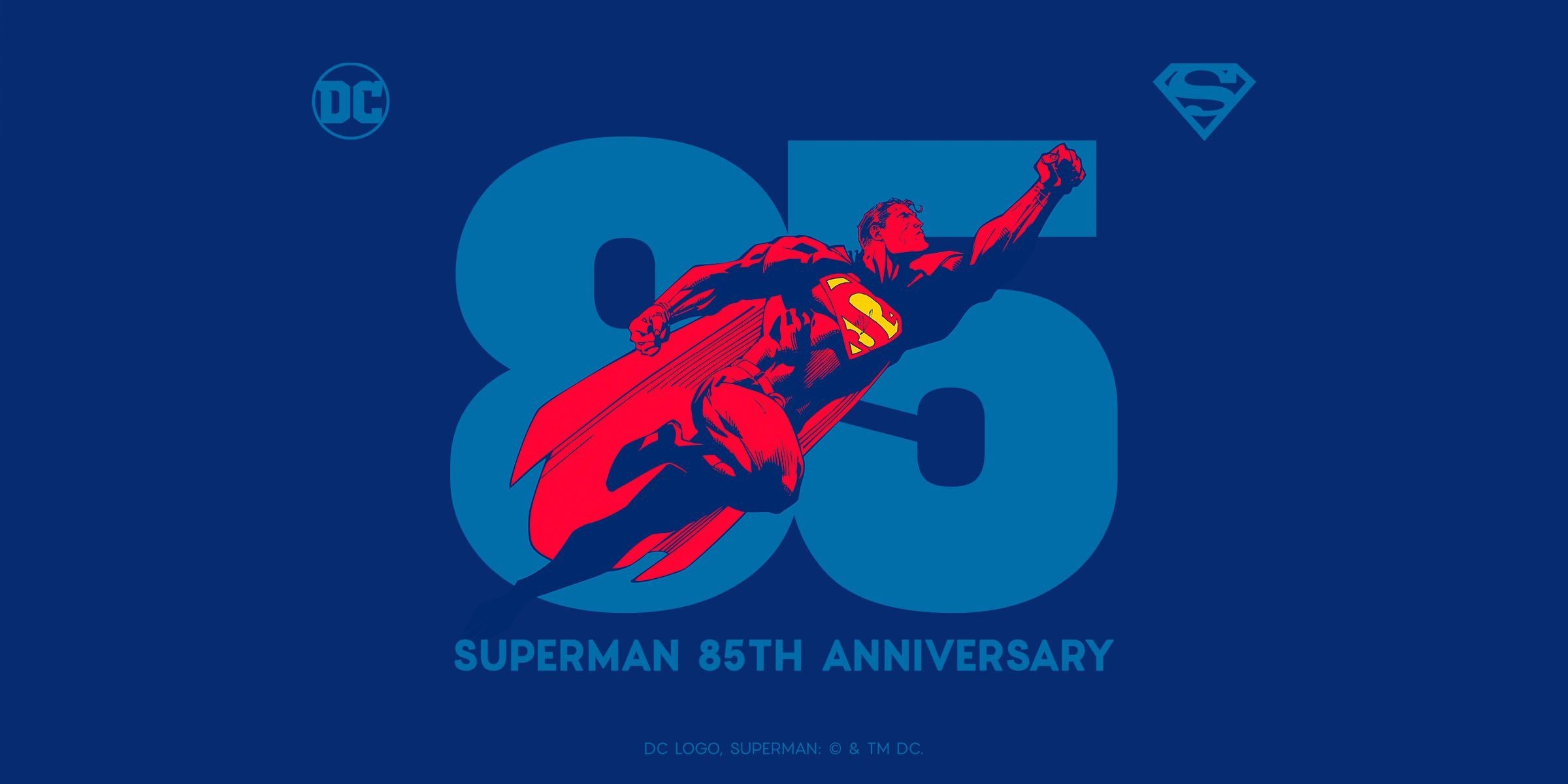 Superman 85th Anniversary