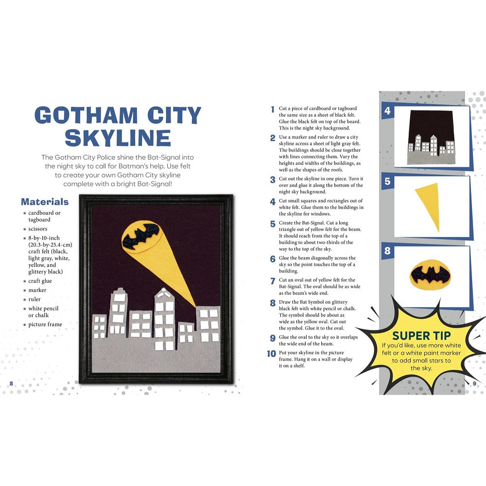 DC Super Heroes Crafts, Recipes, and Projects: 43 Amazing Things to Make Inspired by Batman, Superman, Wonder Woman, and More!-4